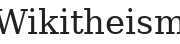 Wikitheism